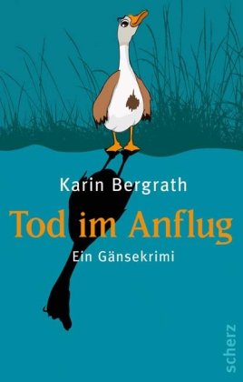 Tod im Anflug: Ein Gänsekrimi