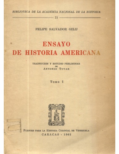 Ensayo de historia americana 1: De la historia geográfica y natural de la provincia del Orinoco