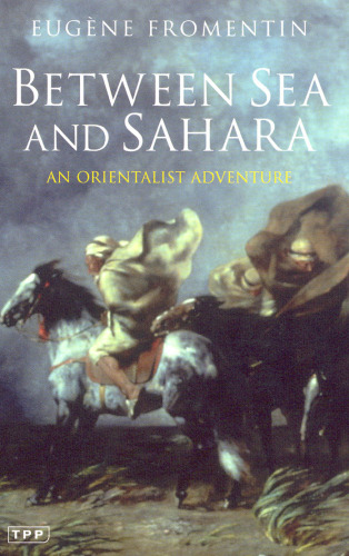 Between Sea and Sahara: An Orientalist Adventure  