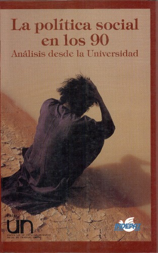 La política social en los 90: análisis desde la universidad  