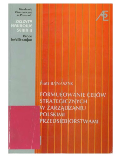 Formułowanie celów strategicznych w zarządzaniu polskimi przedsiębiorstwami