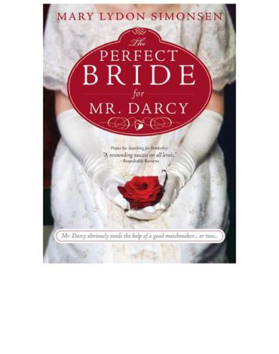 The Perfect Bride for Mr. Darcy  