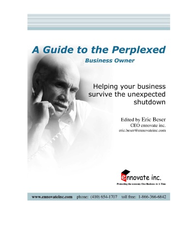 A Guide to the Perplexed Business Owner: Helping Your Business Survive the Unexpected Shutdown  