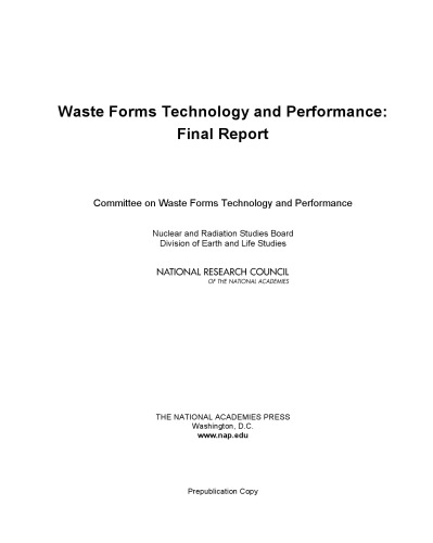 Waste Forms Technology and Performance: Final Report  