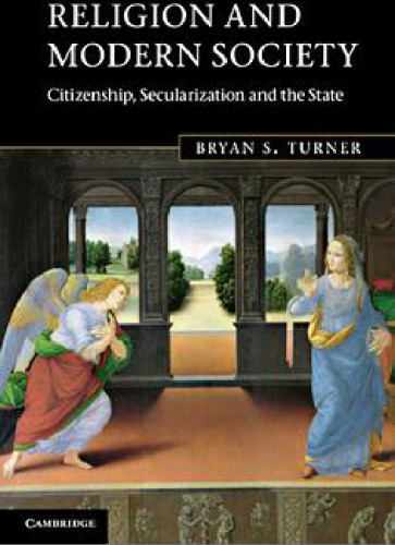 Religion and Modern Society: Citizenship, Secularisation and the State