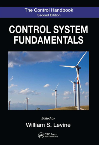 The Control Handbook, Second Edition: Control System Fundamentals, Second Edition (Electrical Engineering Handbook)