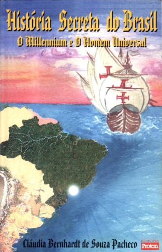 História Secreta do Brasil: O Millenium e o Homem Universal