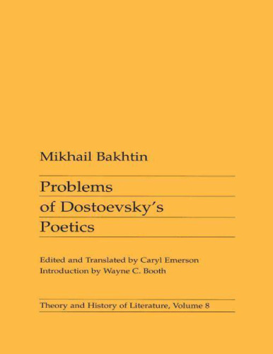 Problems of Dostoevsky's Poetics (Theory and History of Literature)