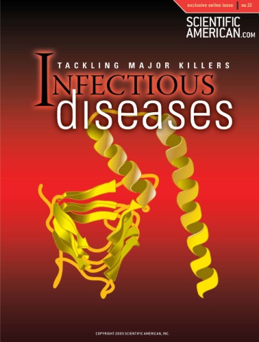 Tackling Major Killers: Infectious Diseases (Scientific American Special Online Issue No. 22)