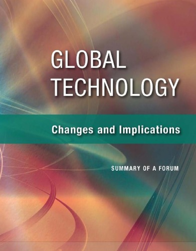 Global Technology: Changes and Implications: Summary of a Forum