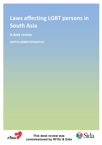 Laws affecting LGBT persons in South Asia; A desk review