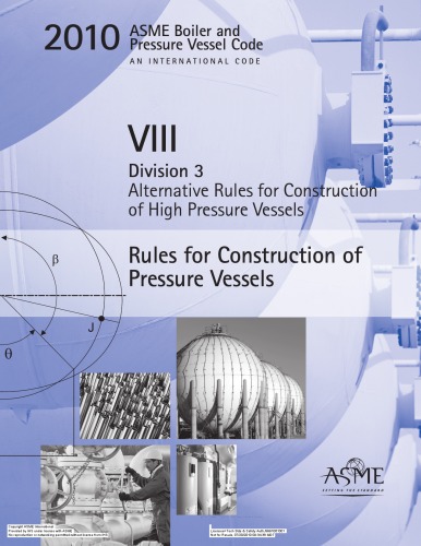 ASME BPVC 2010 - Section VIII, Division 3: Alternative Rules for Construction of High Pressure Vessels  