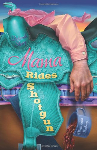 Mama Rides Shotgun (A Mace Bauer Mystery)