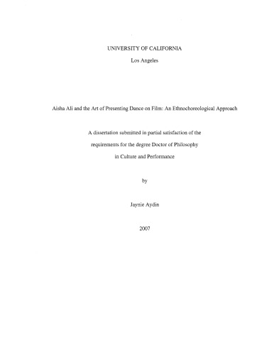 Aisha Ali and the Art of Presenting Dance on Film: An Ethnochoreological Approach (Phd Thesis)