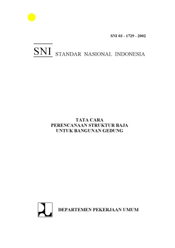 SNI 03 - 1729 - 2002 Tata Cara Perencanaan Struktur Baja untuk Gedung