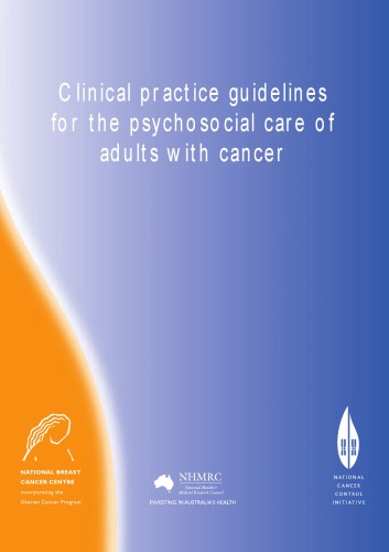 Clinical Practice Guidelines for the Psychosocial Care of Adults with Cancer  