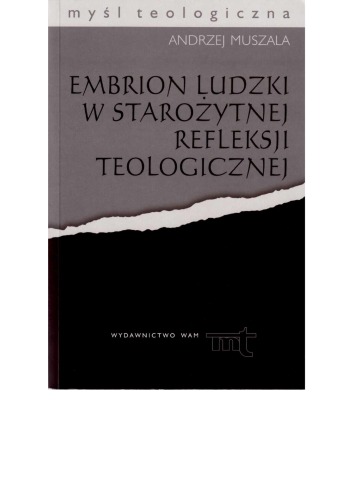 Embrion ludzki w starożytnej refleksji teologicznej