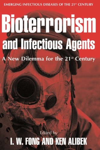 Bioterrorism and Infectious Agents: A New Dilemma for the 21st Century