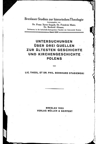 Untersuchungen uber drei Quellen zu altesten Geschichte und Kirchengeschichte Polens