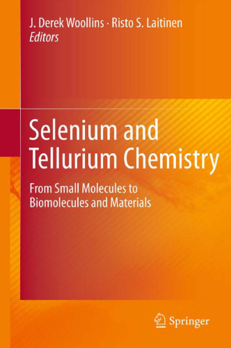 Selenium and Tellurium Chemistry: From Small Molecules to Biomolecules and Materials    