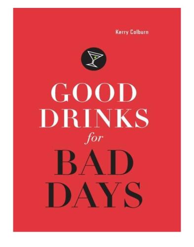 Good Drinks for Bad Days