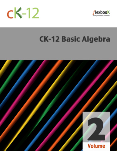 CK-12 Basic Algebra, Volume 2