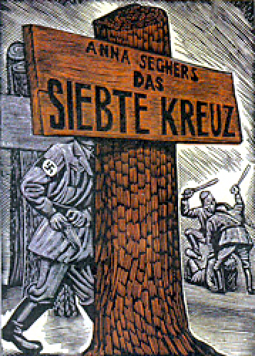 Das siebte Kreuz. Ein Roman aus Hitlerdeutschland.