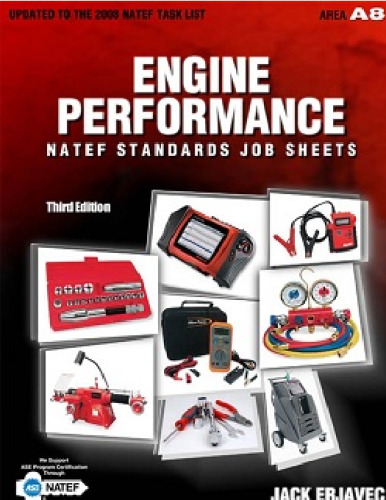 NATEF Standards Job Sheets   Engine Performance (A8), Third Edition