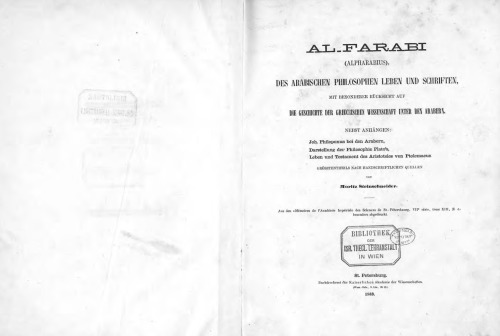 al-Farabi (Alpharabius), des arabischen Philosophen Leben und Schriften mit besonderer Rücksicht auf die Geschichte der griechischen Wissenschaft unter den Arabern