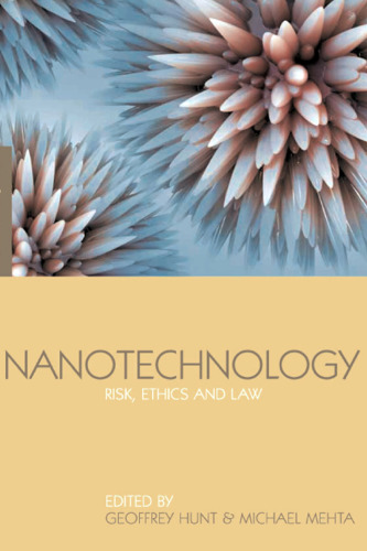 Nanotechnology: risk, ethics and law
