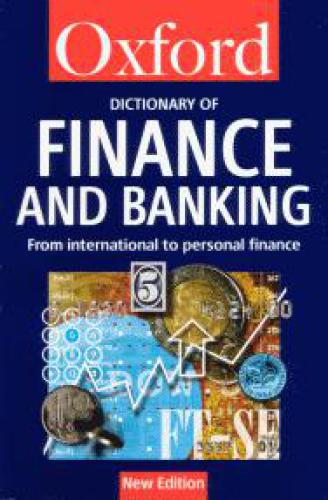 Oxford Dictionary of Finance and Banking