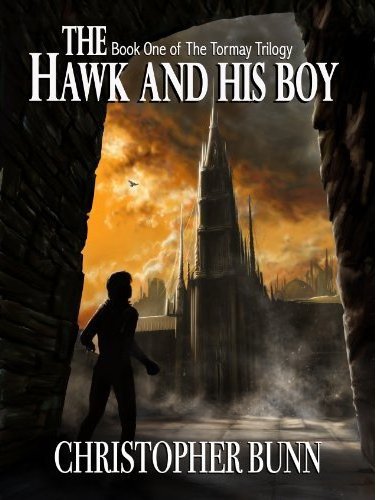 The Hawk And His Boy (The Tormay Trilogy #1)