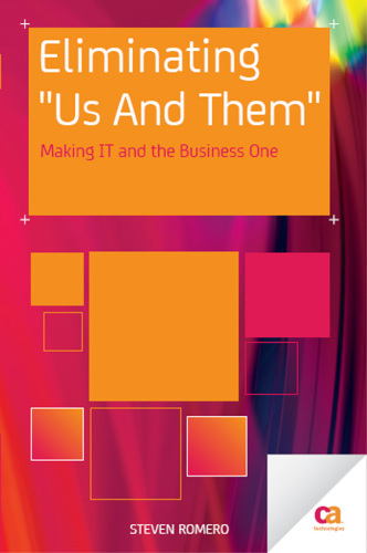 Eliminating 'Us And Them': Making IT and the Business One
