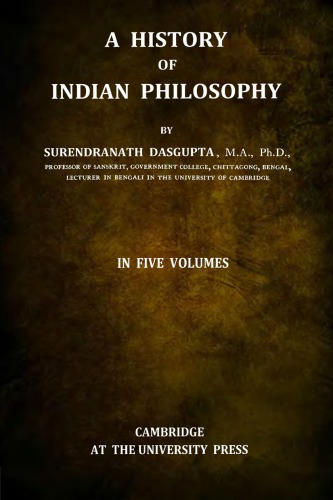 A History of Indian Philosophy, Vol. I.-V