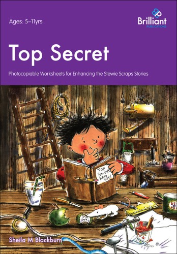 Top Secret - Photocopiable Worksheets for Enhancing the Stewie Scraps Stories