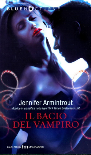 Il Bacio Del Vampiro (Blood Ties Series 01)