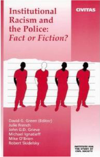 Institutional Racism and the Police: Fact or Fiction (Civil Society)
