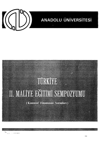 2. Maliye Eğitimi Sempozyumu: Kamusal Finansman Sorunları (1986)