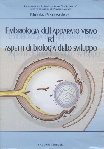 Embriologia dell'apparato visivo ed aspetti di biologia dello sviluppo