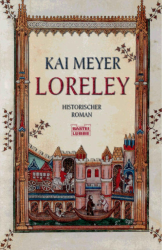 Loreley. Historischer Roman
