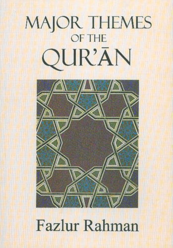 Major Themes of the Qur'an