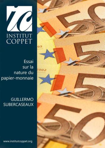 Essai sur la nature du papier monnaie envisagé sous son aspect historique et économico-monétaire