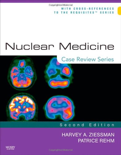 Nuclear Medicine: Case Review Series, 2nd Edition