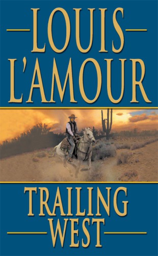 Trailing West (Leisure Historical Fiction)