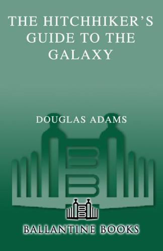 The Hitchhiker's Guide to the Galaxy