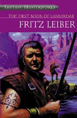 The First Book of Lankhmar (Fantasy Masterworks 18)