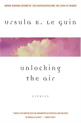 Unlocking the Air: Stories