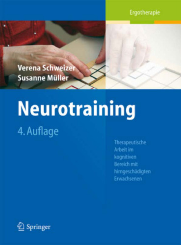 Neurotraining: Therapeutische Arbeit Im Kognitiven Bereich Mit Hirngeschadigten Erwachsenen