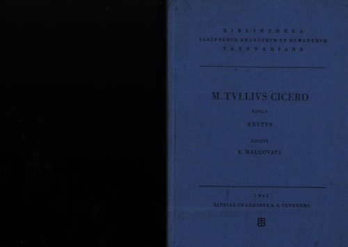 M. Tulli Ciceronis scripta quae manserunt omnia. Fasc. 4. Brutus