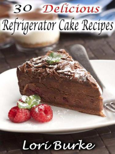 30 Delicious Refrigerator Cake Recipes